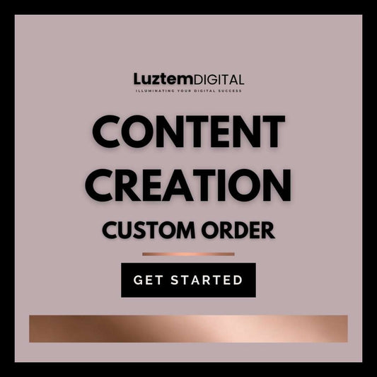 Content Creation Custom Order